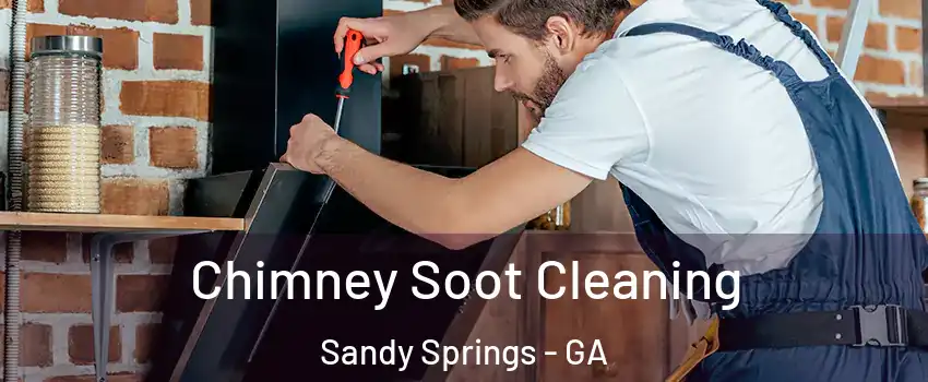  Chimney Soot Cleaning Sandy Springs - GA