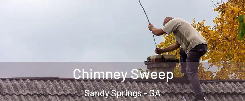  Chimney Sweep Sandy Springs - GA