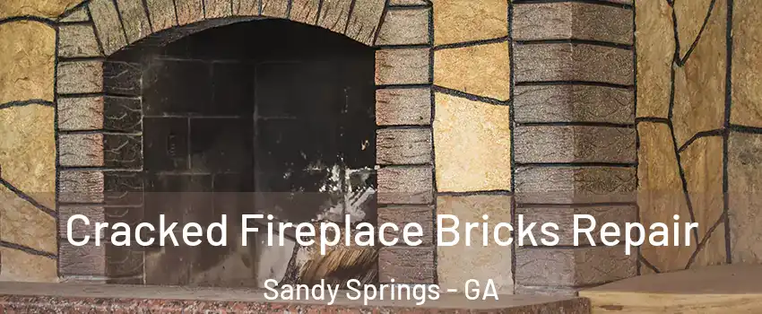  Cracked Fireplace Bricks Repair Sandy Springs - GA