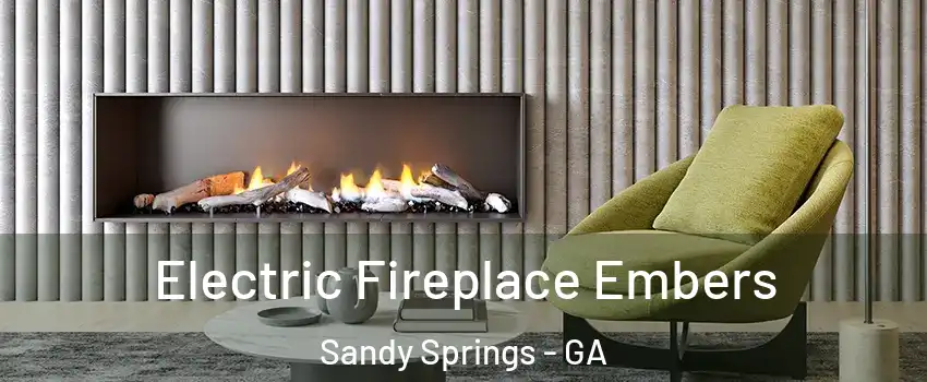  Electric Fireplace Embers Sandy Springs - GA