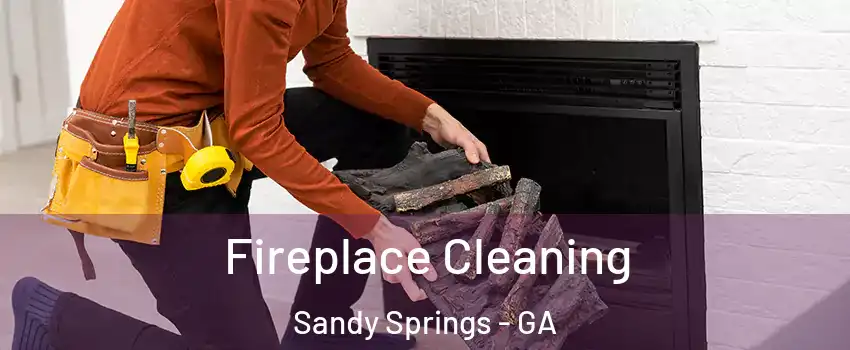 Fireplace Cleaning Sandy Springs - GA