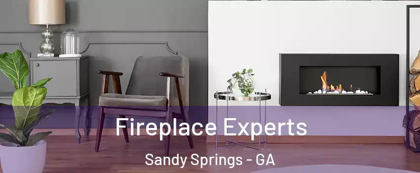  Fireplace Experts Sandy Springs - GA