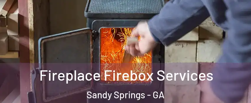  Fireplace Firebox Services Sandy Springs - GA