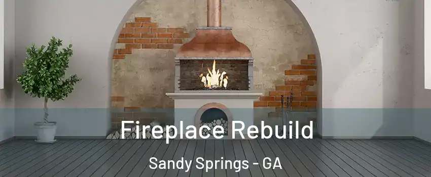  Fireplace Rebuild Sandy Springs - GA