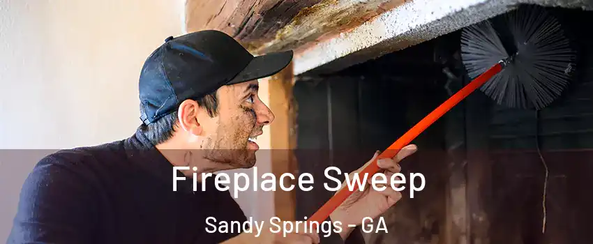  Fireplace Sweep Sandy Springs - GA