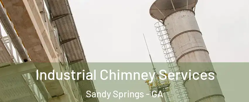  Industrial Chimney Services Sandy Springs - GA