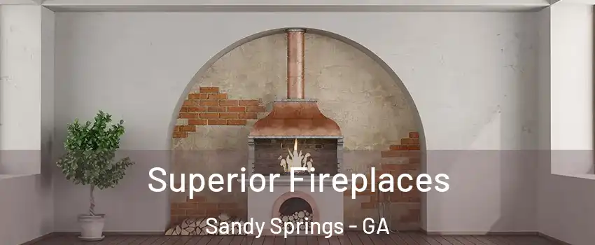  Superior Fireplaces Sandy Springs - GA