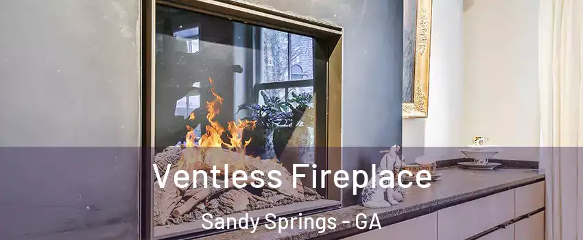  Ventless Fireplace Sandy Springs - GA